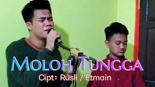Lagu Lampung Populer 2022 || MOLOH TUNGGA Cipt: Rusli / Etmain || cover: Zia Paku & Dj Endra
