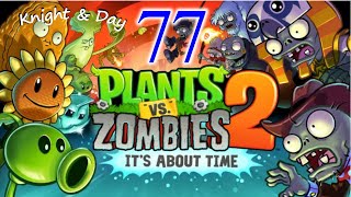 Let's Play Plants vs. Zombies 2 - Part 77 - Time Rifts and Crazy Zombie Combos From Different Worlds