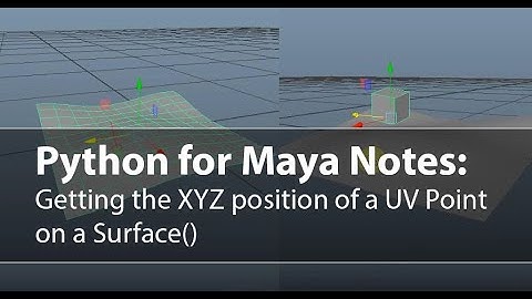 Python for Maya Notes 03: Getting the XYZ position of a UV point on a surface.