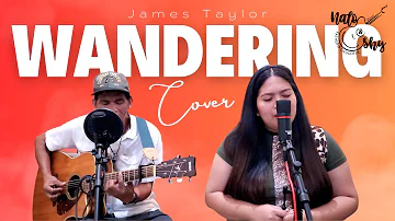 Wandering - James Taylor ( Nato and Shy Cover )