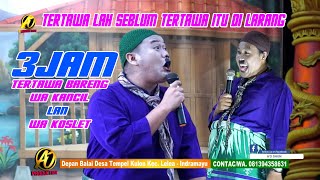 3 JAM TERTAWA TERBAHAK BAHAK BARENG WA KANCIL LAN WA KOSLET - LIVE SANDIWARA LINGGA BUANA