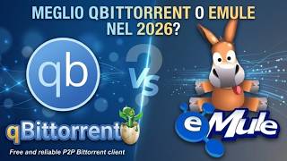 QBITTORRENT. IMPOSTAZIONI 2026. MEGLIO DI EMULE?