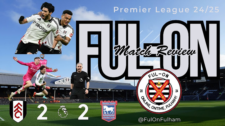Match Reaction *HEATED* - Fulham FC 2-2 Ipswich Town - Mr Bond I Expect You To... NOT BE SO INEPT!