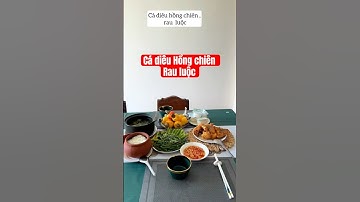 Cá diêu Hồng chiên dầm nước mắm chua ngọt chấm rau luộc #food #cooking #shortvideo #nauan