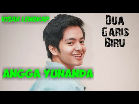 Kisah Angga Yunanda pemeran Dua Garis Biru  YouTube