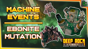 Machine Events | Ebonite Mutation | Deep Rock Galactic