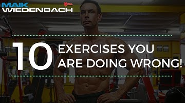 10 Exercises you are doing wrong!