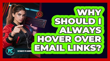 Why Should I Always Hover Over Email Links?