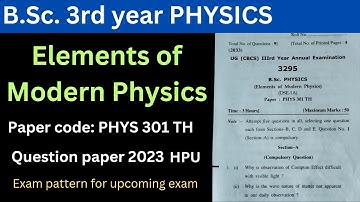 Elements of Modern Physics B.Sc. 3rd Year Question Paper 2023 HPU | Exam pattern for upcoming exam