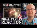 Ghostbusters: Afterlife FINAL TRAILER REACTION!
