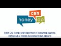 See What Honey-Can-Do For You