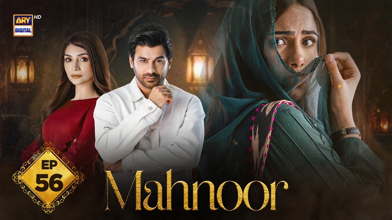 Mahnoor Episode 56