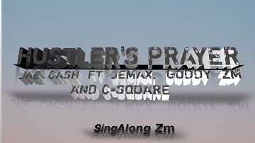 Jae Cash ft Jemax, Goddy Zm and C-Square Hustler