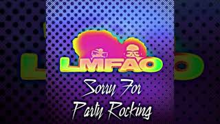 Lmfao - Sorry For Party Rocking Clean Version
