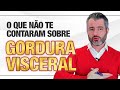 GORDURA VISCERAL - A verdade sobre a INFLAMAÇÃO SILENCIOSA!