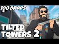 100 Drops - [Tilted Towers 2]