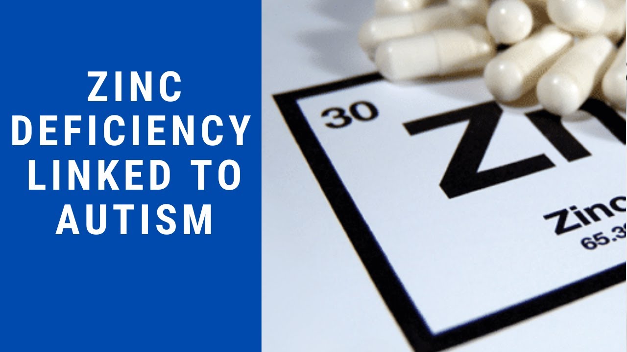 Zinc Deficiency Linked to Autism Epidemic YouTube