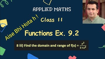Functions | Applied Maths | Class 11 | Chapter 9 | Domain and Range | Ex 9.2 Q 8 | Another Approach