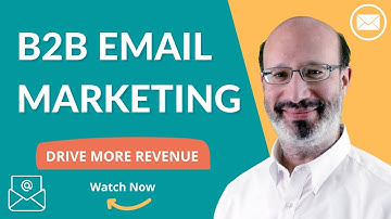 How B2B Email Marketing Can Help You Drive More Revenue