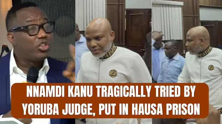 BREAKING: #Nnamdi Kanu Tragically Tried by Yoruba Judge, Put in Hausa Prison-sowore Explodes