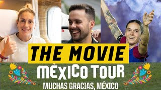 BARÇA WOMEN’S TOUR 2023 ON MÉXICO | THE MOVIE 🎥💙❤️