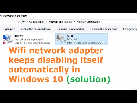 Fix Wi-Fi network adapter disabled itself automatically in Windows 10 (disconnecting frequently) HP