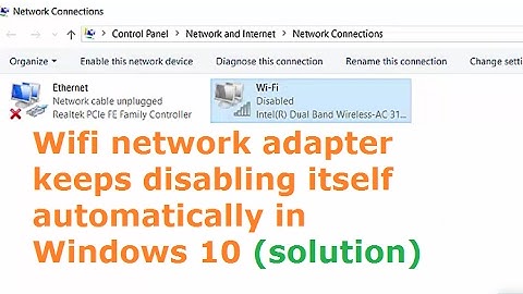 Fix Wi-Fi network adapter disabled itself automatically in Windows 10 (disconnecting frequently) HP