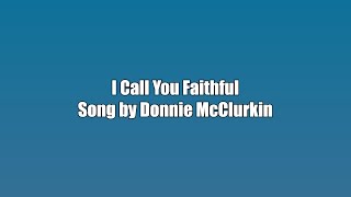 Donnie McClurkin - I Call You Faithful (Karaoke Version)