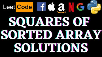 Squares Of A Sorted Array | Leetcode Python Solution | Python