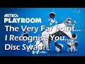 Astro's Playroom - The Very Far Point..., I Recognise You... & Disc Swap! Trophy Guide