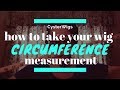 How to take your wig circumference measurement