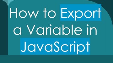 How to Export a Variable in JavaScript