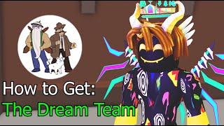 How to Get: The Dream Team | Roblox Break in 2