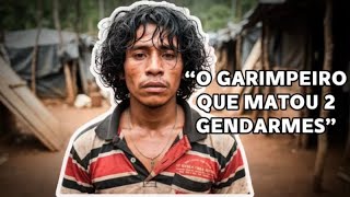 O Caso Manoelzinho: O Garimpeiro Mais Temido da Guiana Francesa