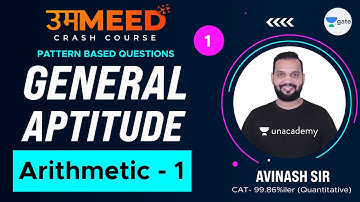 General Aptitude | L:1 | Arithmetic-1 | GATE 2021 Ummeed Crash Course
