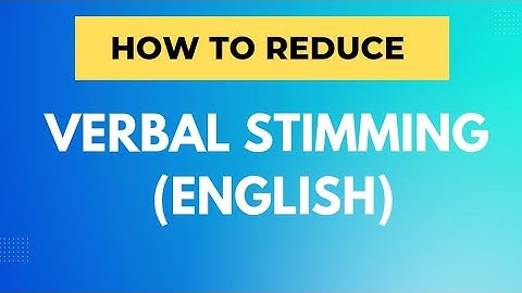Ways to Reduce Verbal Stimming ( In English ) @shaktikalyan4613