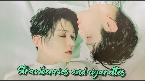 TXT Yeonbin (Yeonjun x Soobin) Strawberries and cigarettes- FMV