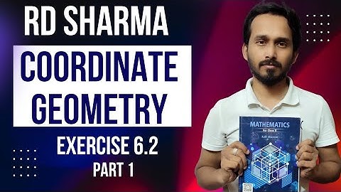 🔴 LIVE | Class 10th Maths | RD Sharma Exercise 6.2 Part 1 | Co-ordinate Geometry | Basic & Standard