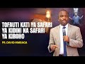 LIVE TOFAUTI KATI YA SAFARI YA KIDINI NA SAFARI YA KIROHO PR DAVID MMBAGA LIVE TOFAUTI KATI YA SAFARI YA KIDINI NA SAFARI YA KIROHO PR DAVID MMBAGA
