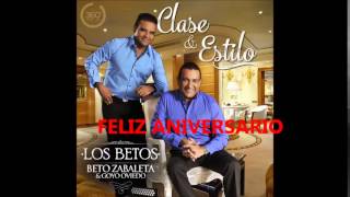 Watch Los Betos Feliz Aniversario video