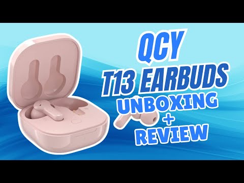 QCY T13 Unboxing & Review