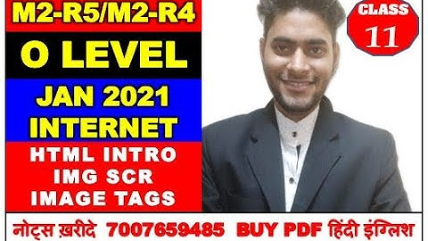 M2-R5 INTERNET AND WEB JANUARY 2021 CLASS #11 (O LEVEL EXAM)