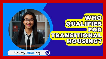 Who Qualifies For Transitional Housing? - CountyOffice.org