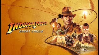 :    Indiana Jones and the Great Circle