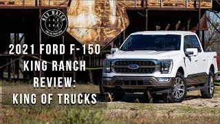 2021 Ford F-150 King Ranch Review: King of Trucks