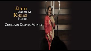 Deepika Mhatre - A Maid who is now a Stand Up Comedian - Aam Aadmi Ki Khaas Kahani