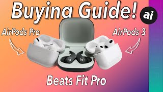 Beats Fit Pro, AirPods 3, or AirPods Pro! Which To Buy!? Full Compare!