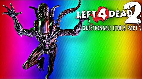 Questionable Ethics Part 2 | Left 4 Dead 2 Custom Campaign