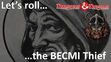 Let’s roll…a Thief! Character generation and development in BECMI Dungeons and Dragons