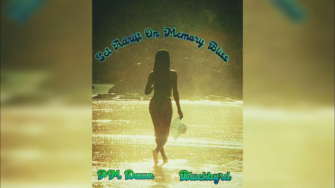 Pm dawn set adrift on memory bliss feat blvckbyrd youtube
